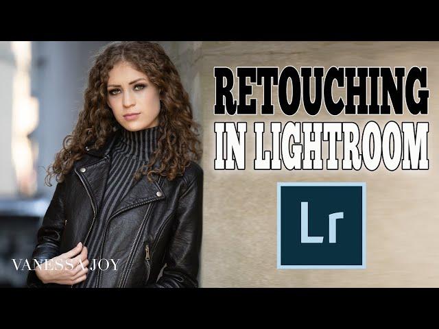 Retouching with Lightroom Classic | Quick Skin Retouching Tips