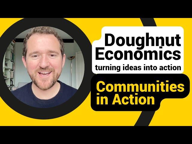Presenting Doughnut Economics: Communities in Action