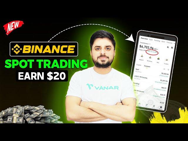 How To Earn Beginners From Binance Spot Trading ? | Binance Se Paise Kaise Kamaye