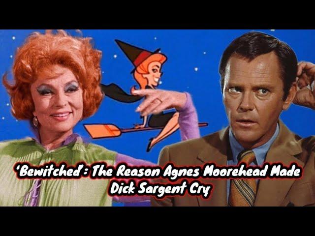 ‘Bewitched’: The Reason Agnes Moorehead Made Dick Sargent Cry