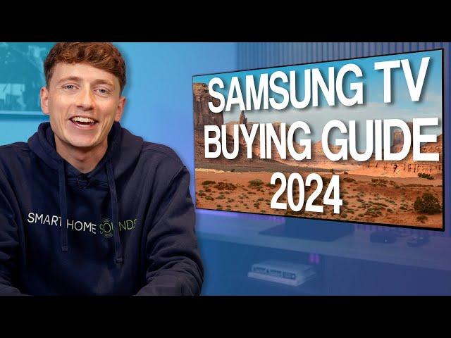 Samsung TV Buying Guide 2024 - Everything You Need to Know...