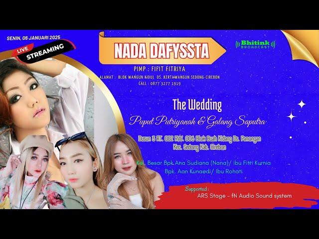 LIVE NADA DAFYSSTA BLOK BUAH KIDANG DS. PANONGAN SEDONG-CIREBON SENIN, 06 JANUARI 2025