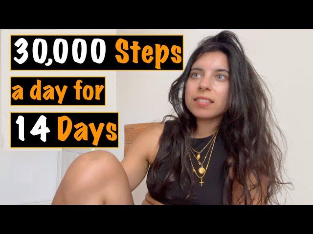 I walked ≈ 30,000 STEPS everyday for 2 WEEKS | *** What did I learn??? ***