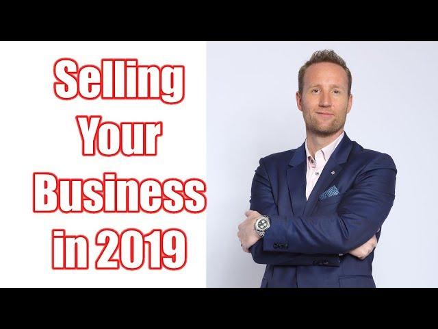 Selling your business in 2019