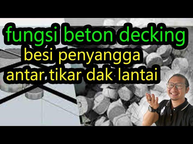 beton decking... apa sepenting itu? trus penyangga antar tikar plat gimana???