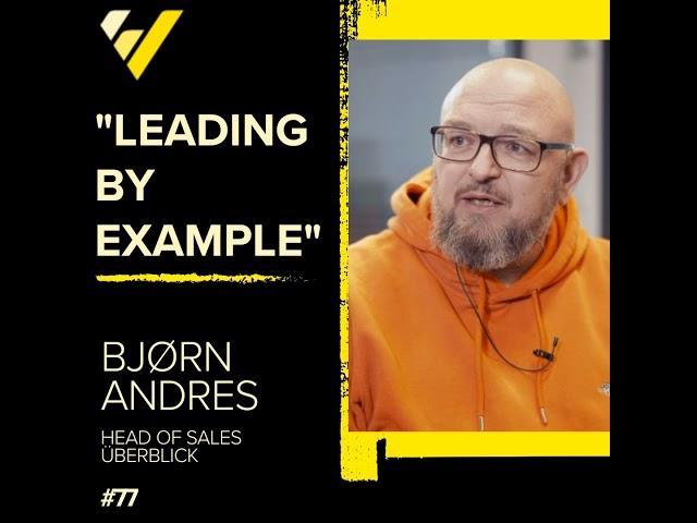 Leading by Example  -Björn Andres, Überblick