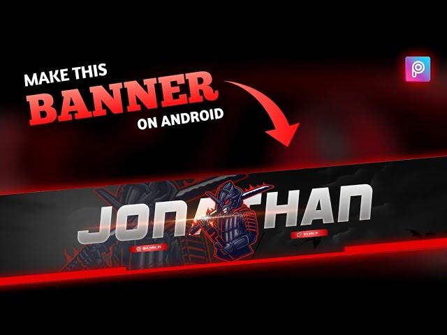 How to Make YouTube Banner Like Jonathan Gaming on Mobile || How to Make Gaming Banner 2023