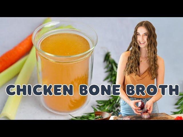 How to Make Chicken Bone Broth - Great for Gut Health & Immmunity!