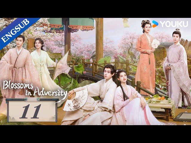 [Blossoms in Adversity] EP11 | Make comeback after family's downfall | Hu Yitian/Zhang Jingyi |YOUKU