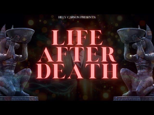 Billy Carson - Life After Death