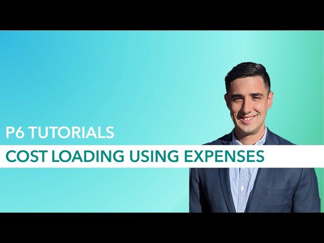 Full P6 Tutorial: Cost Loading with Expenses