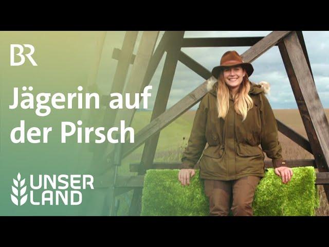 Jägerin auf der Pirsch | Unser Land | BR Fernsehen