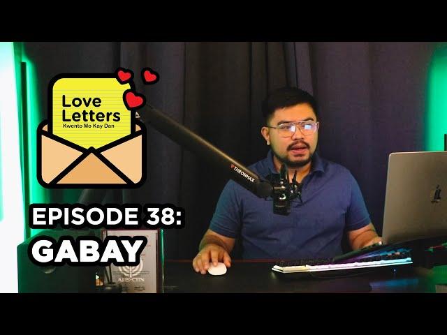 Gabay | Love Letters Kwento Mo Kay Dan Ep 38