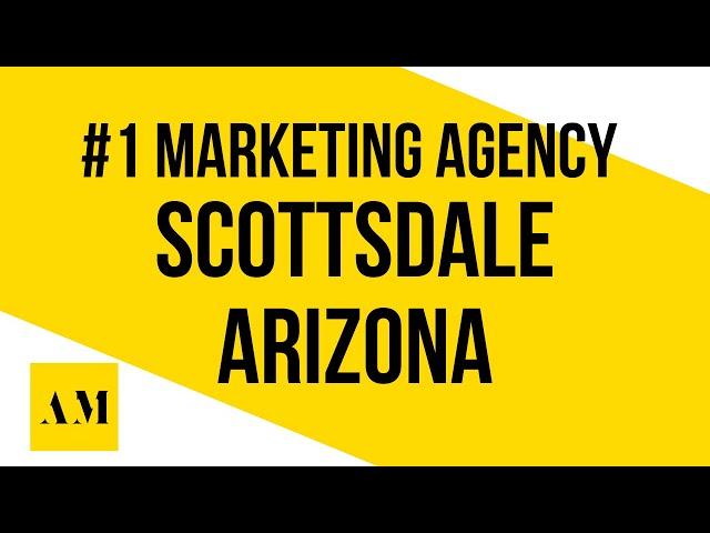 Best Marketing Agency Scottsdale AZ