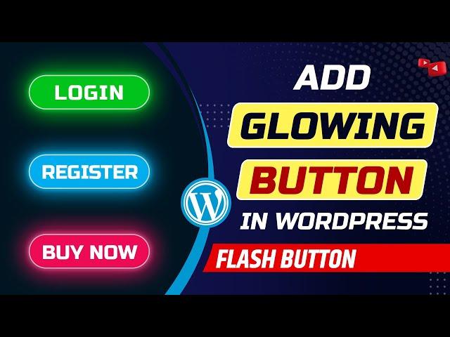 How to add glowing button in WordPress website | How to add animated button in WordPress