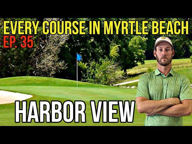 Every Course in Myrtle Beach | Harbor View | Ep. 35