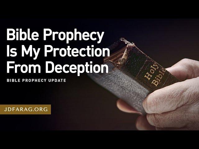 Bible Prophecy Update, Bible Prophecy Is My Protection From Deception - Sunday, November 3rd, 2024