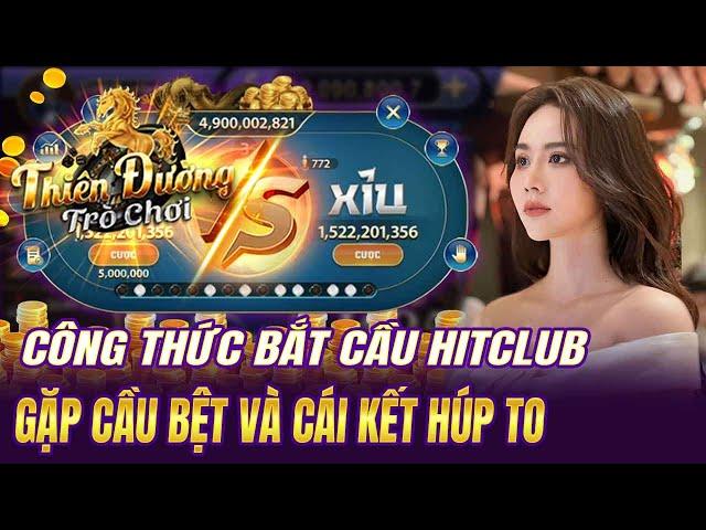 Hitclub - Tải Hitclub | Công Thức Soi Cầu Tài Xỉu Hitclub 789Club Gặp Cầu Bệt Và Cầu Kết | 789Club