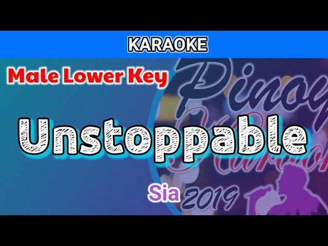 Unstoppable by Sia (Karaoke : Male Lower Key)