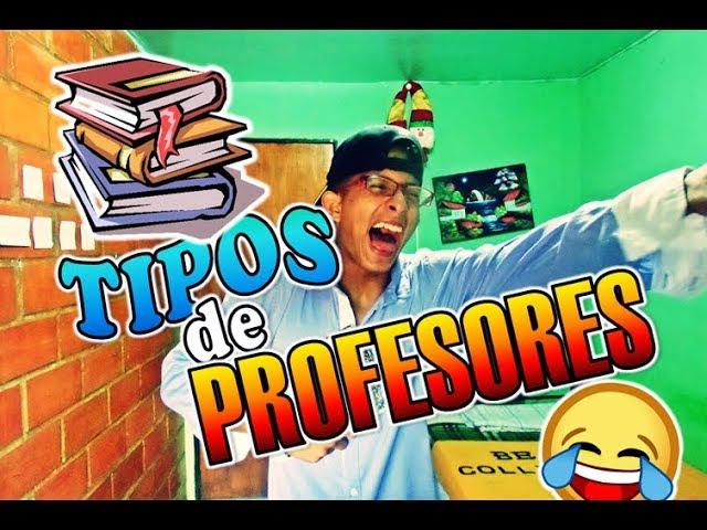 TIPOS DE PROFESORES | Jesus Campoz