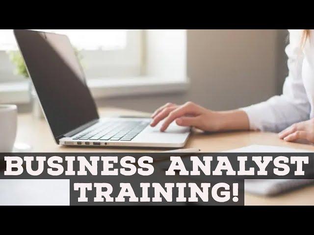 Business Analyst Training Tutorial For Beginners!