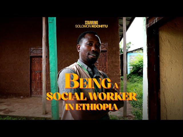 Being a Social Worker in Ethiopia