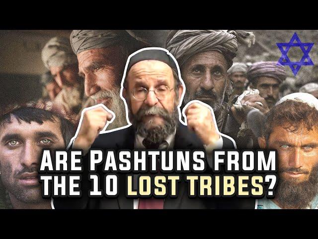 Are Pashtun’s FromThe 10 Lost Tribes?