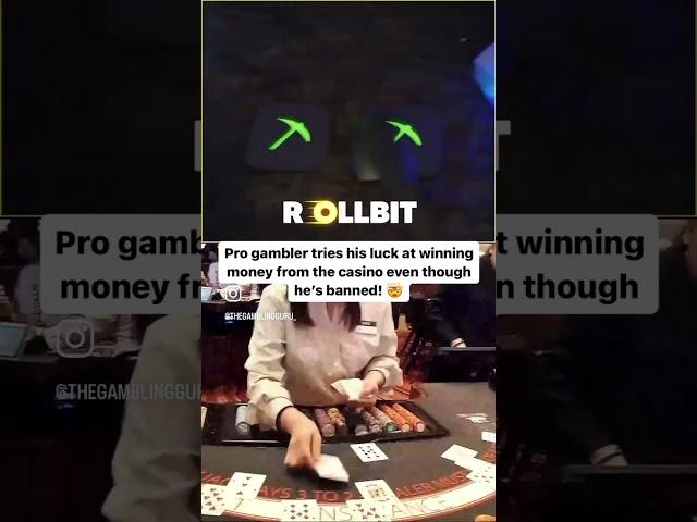 Pro Gambler Tries His Luck At The Casino Even Though He’s Banned!  #blackjack #casino #gambling