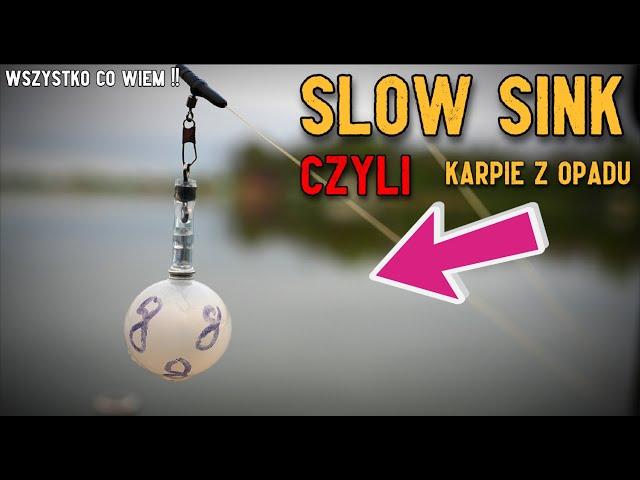 SLOW SINK - Wszystko co wiem !!! Karpie z OPADU to super wędkowanie