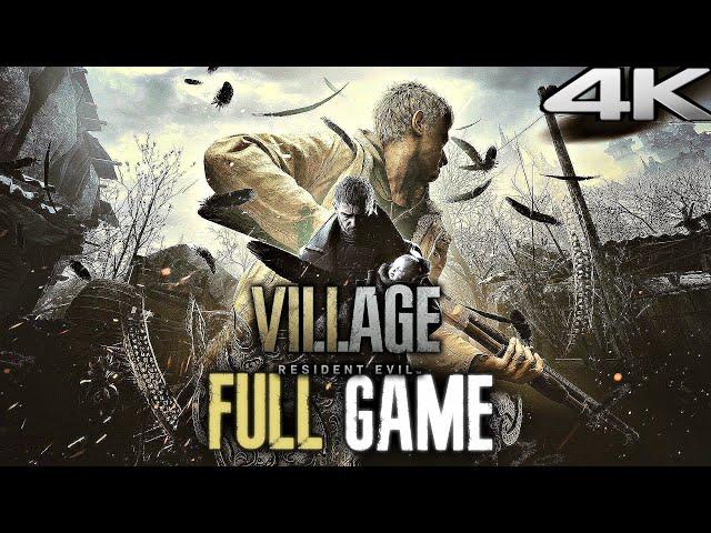 RESIDENT EVIL 8 VILLAGE Gameplay Walkthrough FULL GAME (4K 60FPS RTX) No Commentary