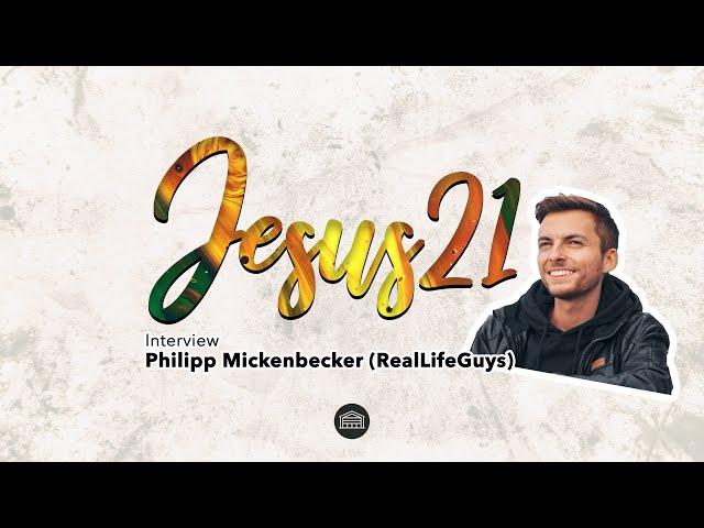 28.03.21 JESUS21 - Philipp Mickenbecker (RealLifeGuys) im Interview | Kirche im Brauhaus | Gifhorn