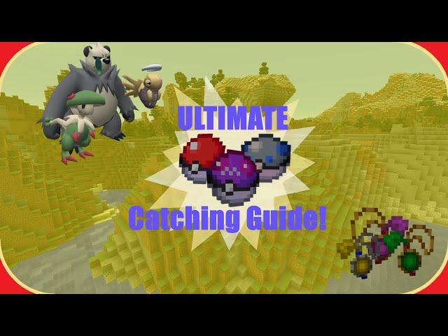 The ULTIMATE Catching Guide for Pixelmon!