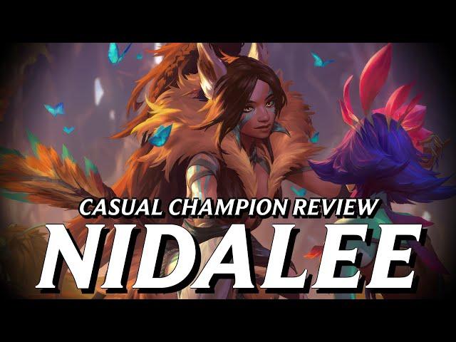 Nidalee has been updated in every single way EXCEPT her awful model || Casual Champion Review