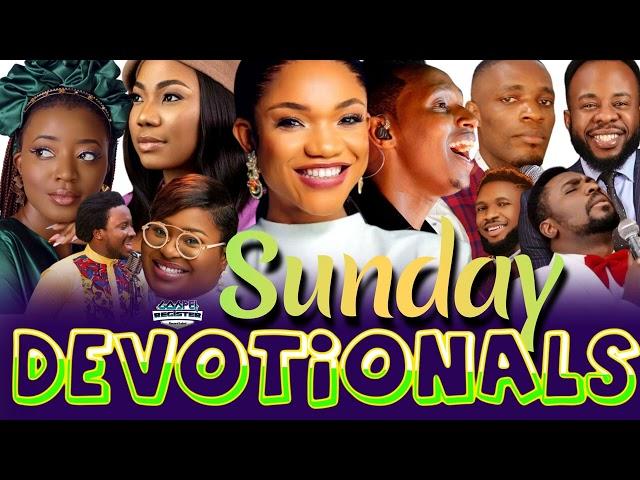 Sunday Devotionals - ADA Ehi, Sinach, Mercy Chinwo, Judikay,Prosper Germoh, Prospa Ochimana, Nathan