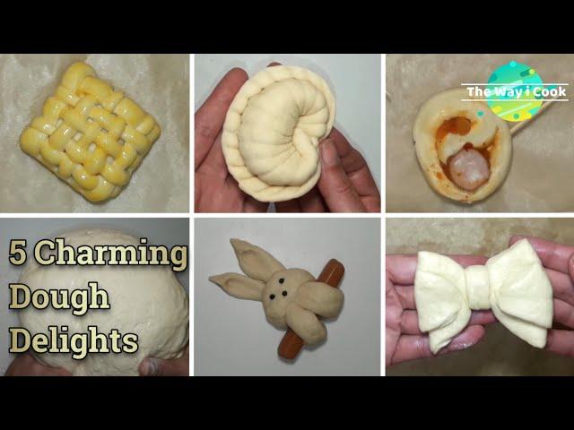 5 Charming Dough Delights | 5 Ways to Shape Yeast Dough