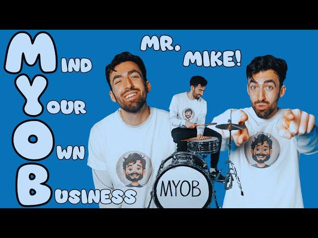 "MYOB!" Mind Your Own Business Song For Kids! Mr. Mike! Brain Break Dance!
