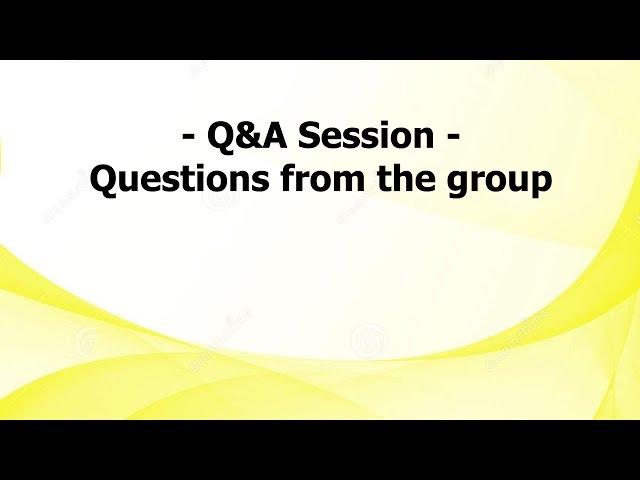 AL: Q&A Session - Questions from the group