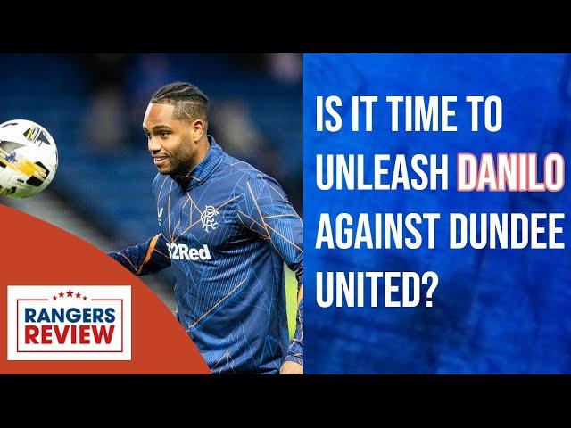 £6m man Danilo still has it ALL to prove at Rangers - but he needs a chance to shine!