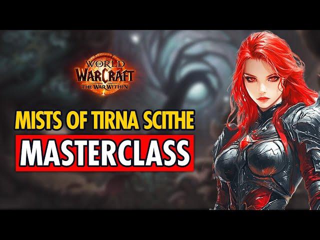 ULTIMATE Guide to Mists of Tirna Scithe M+ in TWW