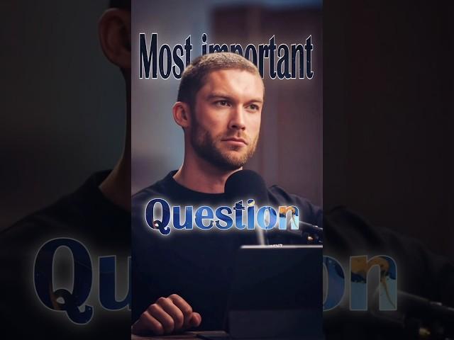 Most important you should ask yourself ft. Chris Williamson