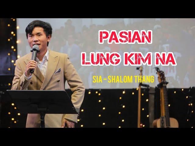 Sia - Shalom Thang // Pasian Lungkim Na ( Full Sermon )