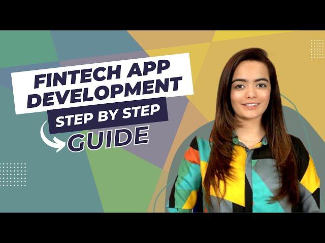 How to Build a Fintech App: A Step-by-Step Guide | Fintech app development