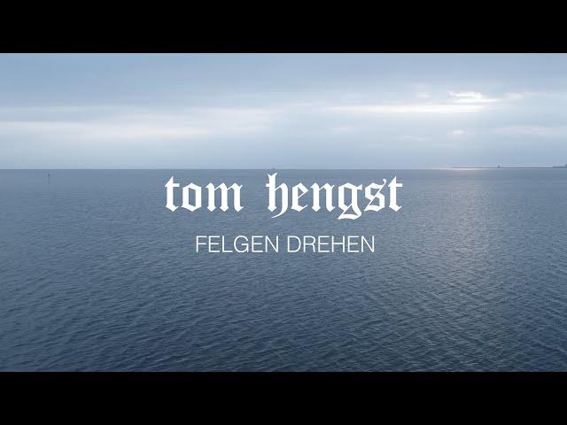 TOM HENGST - FELGEN DREHEN (prod. by Skew)