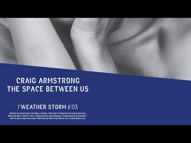 Craig Armstrong | Weather Storm (Official Audio)