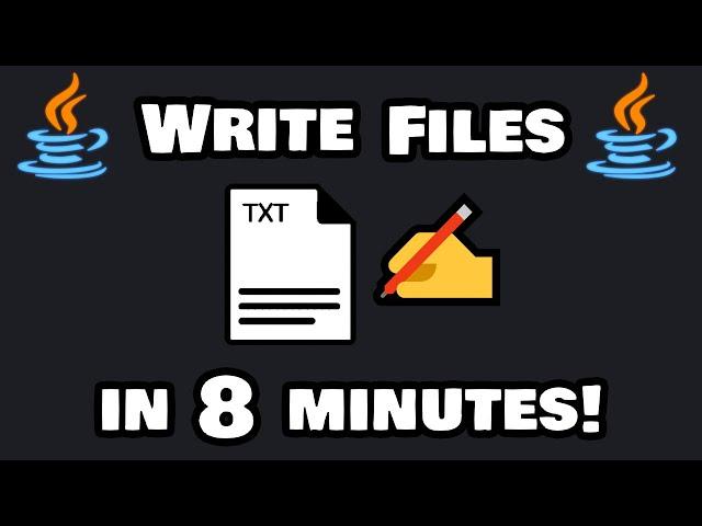 How to WRITE FILES with Java in 8 minutes! 