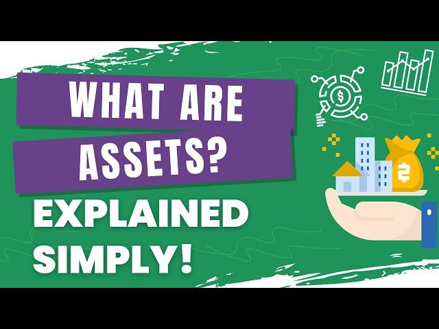 What are Assets? Explained with Examples