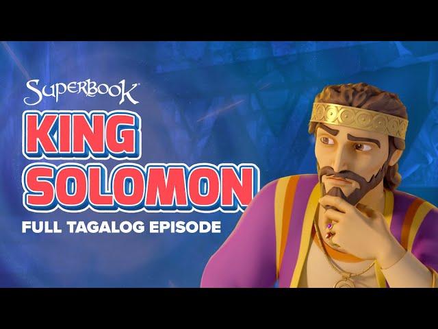 Superbook – King Solomon - Full Tagalog Episode | A Bible Story about Seeking God’s Wisdom