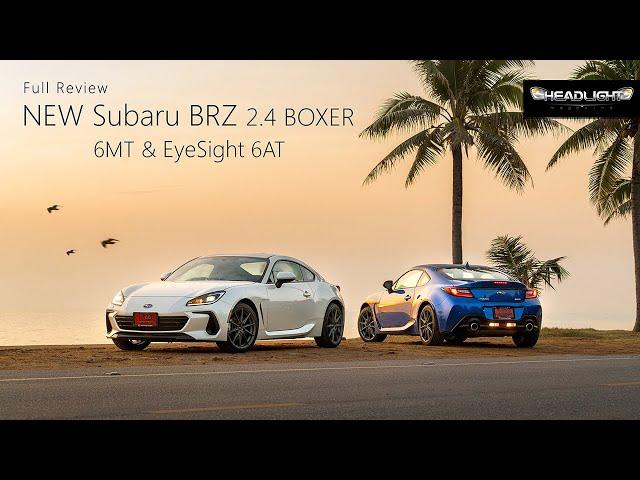 [Full Review] NEW Subaru BRZ 2.4 BOXER 6MT & EyeSight 6AT | Headlightmag Clip