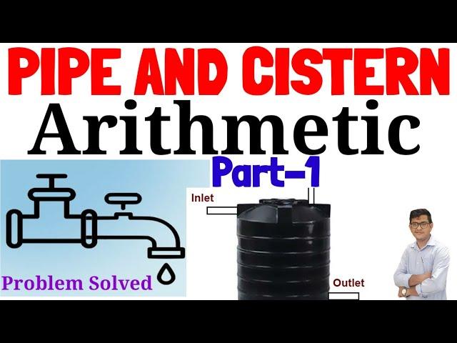 Pipe And Cistern|Class-1| Arithmetic| Pipe And Cistern Questions Solved|ASO,SSC,OSSSC, Railway, LSI