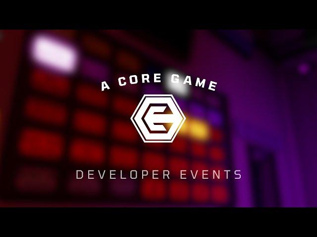 A core Game - Developer Events